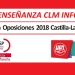 UGT informa: Guía de oposiciones 2018 Castilla-La Mancha. Resumen detallado de todo el proceso.