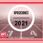UGT informa [actualizado]: OPOSICIONES 2021. NOVEDADES.