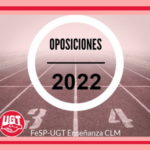 UGT informa [actualizado]: OPOSICIONES 2022. NOVEDADES.