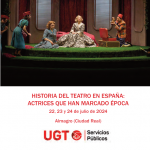 Curso de UGT en Almagro: “Historia del Teatro en España: actrices que han marcado una época”