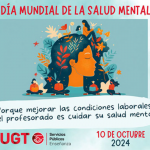 UGT reclama la mejora de las condiciones laborales de la profesión docente para cuidar la salud mental del profesorado y mejorar la calidad de la enseñanza