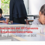 Boletín sobre la actualización del VII Convenio de Enseñanza Concertada Tras su publicación en el BOE