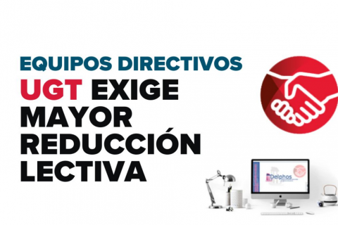 UGT exige ampliar la reducción horaria para los equipos directivos