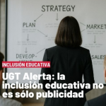 La inclusión educativa no es sólo publicidad: hacen falta recursos reales