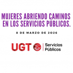 8M: Mujeres abriendo caminos: sindicalismo feminista para fortalecer los servicios públicos