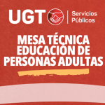Mesa técnica EPA: UGT transmite a la Consejería las quejas de los centros y denuncia las medidas unilaterales que recortan alumnado y profesorado