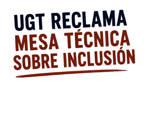 Inclusión eres tú, pero con recursos: UGT exige cobertura inmediata de bajas de ATEs y fisios