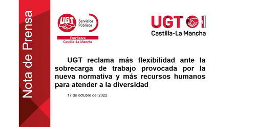 UGT reclama más flexibilidad ante la sobrecarga de trabajo provocada por la nueva normativa y más recursos humanos para atender a la diversidad