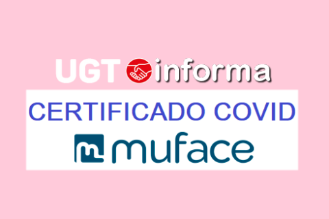 MUFACE – CERTIFICADO COVID – El SESCAM ha activado un enlace para descarga del CERTIFICADO COVID de los Mutualistas de MUFACE.