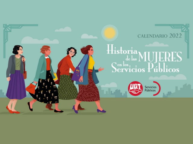 Historia de las MUJERES en los Servicios Públicos – Calendario 2022 – UGT Servicios Públicos Historia de las MUJERES en los Servicios Públicos – Calendario 2022 – UGT Servicios Públicos