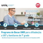 BECAS UNIR PRIMAVERA 2022 PARA AFILIADOS/AS y FAMILIARES DE 1º GRADO (Universidad Internacional de la Rioja). Grado Infantil y Primaria.