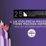 #25N2022 – Día Internacional para la ELIMINACIÓN de la VIOLENCIA contra las MUJERES – La violencia machista tiene muchos nombres, solo hay que saber identificarlos